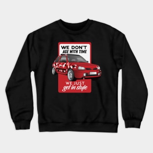 Micra's don't age we get in style Crewneck Sweatshirt